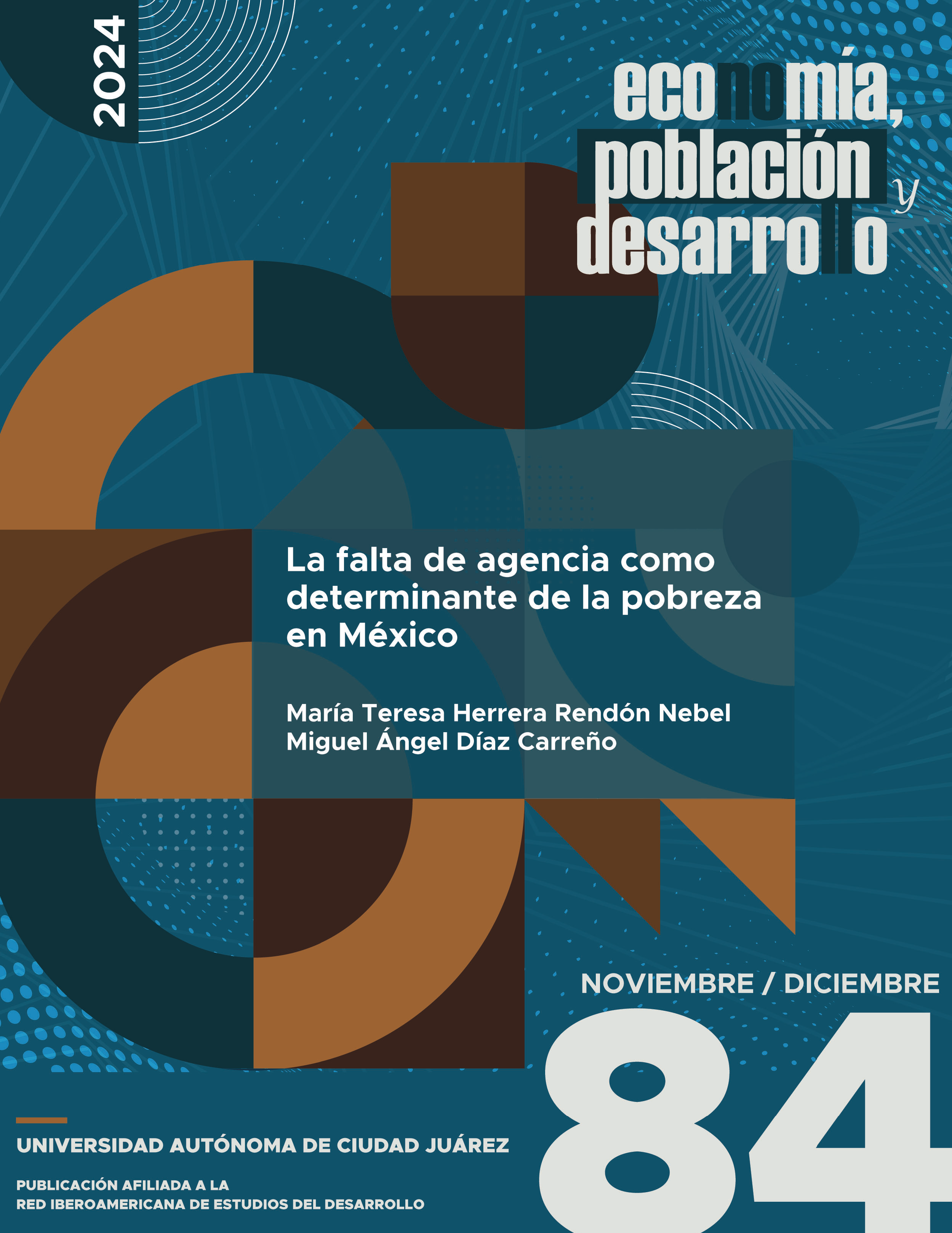 					Ver Vol. 14 Núm. 84 (2024): La falta de agencia como determinante de la pobreza en México
				