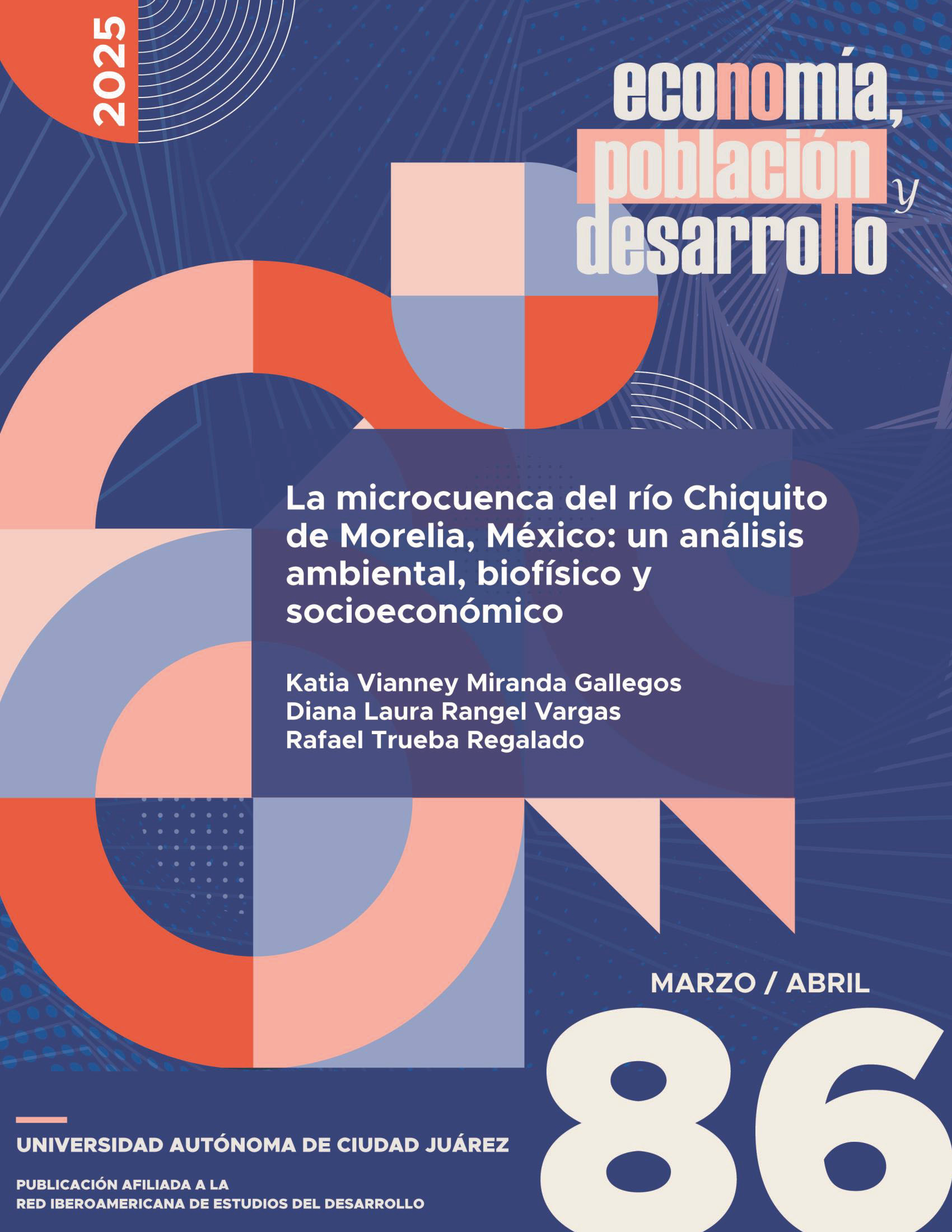 Ver Vol. 15 Núm. 86 (2025): La microcuenca del río Chiquito de Morelia, México: un análisis ambiental, biofísico y socioeconómico
