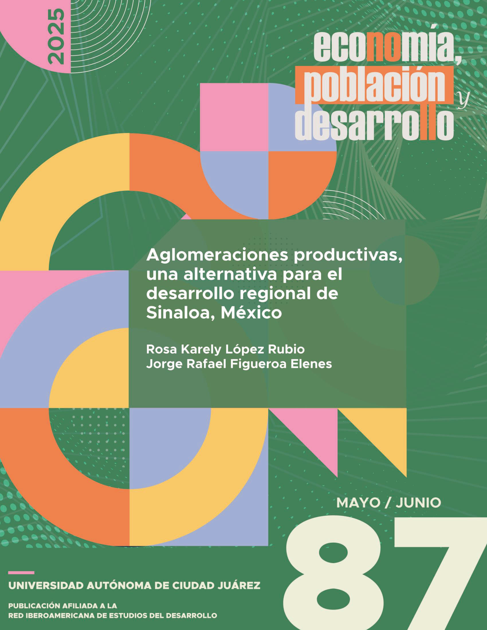 					Ver Vol. 15 Núm. 87 (2025): Aglomeraciones productivas, una alternativa para  el desarrollo regional de Sinaloa, México
				